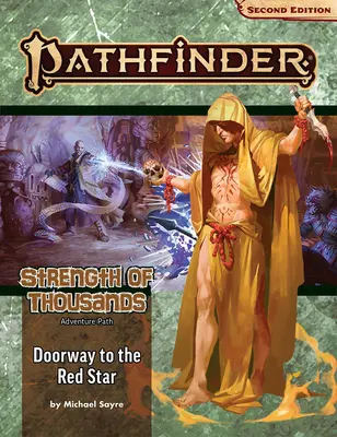 Pathfinder Adventure Path: Tor zum Roten Stern (Stärke der Tausend 5 von 6) (P2) - Pathfinder Adventure Path: Doorway to the Red Star (Strength of Thousands 5 of 6) (P2)