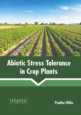 Abiotische Stresstoleranz bei Nutzpflanzen - Abiotic Stress Tolerance in Crop Plants