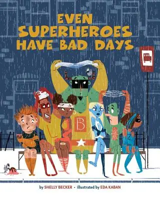 Auch Superhelden haben schlechte Tage - Even Superheroes Have Bad Days