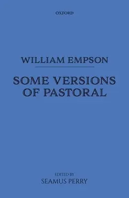 William Empson: Einige Fassungen der Pastorale - William Empson: Some Versions of Pastoral