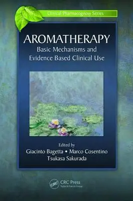 Aromatherapie: Grundlegende Mechanismen und evidenzbasierte klinische Anwendung - Aromatherapy: Basic Mechanisms and Evidence Based Clinical Use