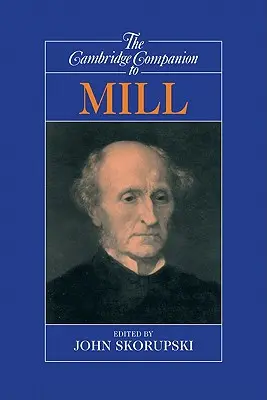 Der Cambridge-Begleiter zu Mill - The Cambridge Companion to Mill