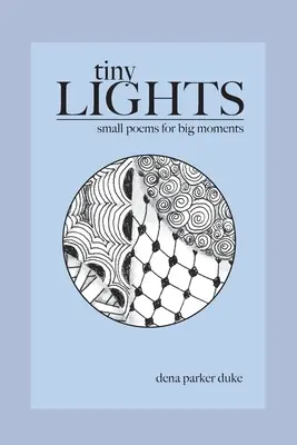 Winzige Lichter: Kleine Gedichte für große Momente - Tiny Lights: Small Poems for Big Moments