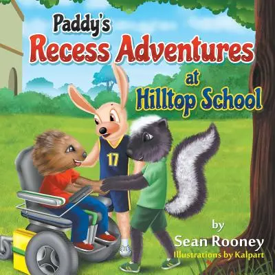 Paddys Pausenabenteuer in der Hilltop-Schule - Paddy's Recess Adventures at Hilltop School