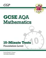Grade 9-1 GCSE Maths AQA 10-Minute Tests - Foundation (einschließlich Antworten) - Grade 9-1 GCSE Maths AQA 10-Minute Tests - Foundation (includes Answers)