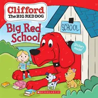 Die große rote Schule (Clifford der große rote Hund Geschichtenbuch) - Big Red School (Clifford the Big Red Dog Storybook)