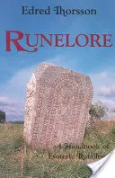 Runelore: Die Magie, Geschichte und verborgenen Codes der Runen - Runelore: The Magic, History, and Hidden Codes of the Runes
