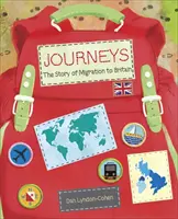 Reading Planet KS2 - Journeys: Die Geschichte der Migration nach Großbritannien - Stufe 7: Saturn/Blau-Rot-Band - Reading Planet KS2 - Journeys: the Story of Migration to Britain - Level 7: Saturn/Blue-Red band