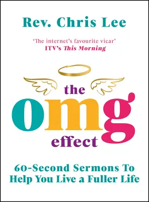 Der Omg-Effekt: 60-Sekunden-Predigten für ein erfüllteres Leben - The Omg Effect: 60-Second Sermons to Live a Fuller Life