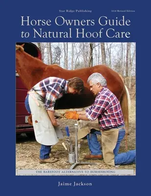 Leitfaden für Pferdebesitzer zur natürlichen Hufpflege - Horse Owners Guide to Natural Hoof Care