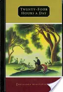 Vierundzwanzig Stunden am Tag - Twenty-Four Hours a Day