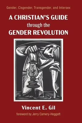 Der Wegweiser eines Christen durch die Gender-Revolution - A Christian's Guide through the Gender Revolution