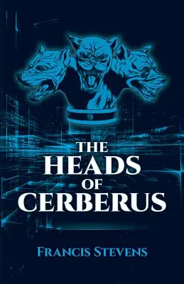 Die Köpfe von Cerberus - The Heads of Cerberus