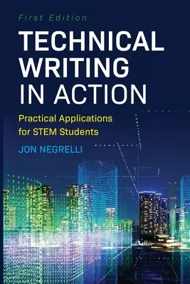 Technisches Schreiben in Aktion: Praktische Anwendungen für MINT-Studenten - Technical Writing in Action: Practical Applications for STEM Students