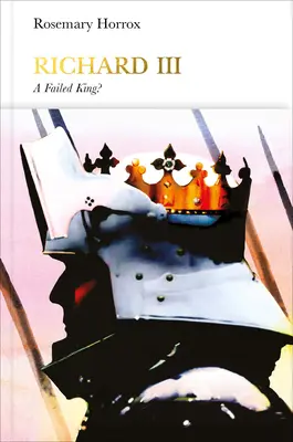 Richard III. (Penguin Monarchs): Ein gescheiterter König? - Richard III (Penguin Monarchs): A Failed King?