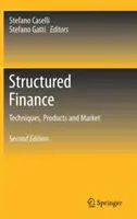 Strukturierte Finanzierung: Techniken, Produkte und Markt - Structured Finance: Techniques, Products and Market