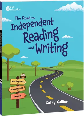 Der Weg zum selbstständigen Lesen und Schreiben - The Road to Independent Reading and Writing