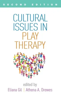 Kulturelle Aspekte in der Spieltherapie, Zweite Auflage - Cultural Issues in Play Therapy, Second Edition
