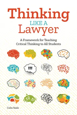 Denken wie ein Jurist: Ein Rahmen für die Vermittlung kritischen Denkens an alle Studenten - Thinking Like a Lawyer: A Framework for Teaching Critical Thinking to All Students