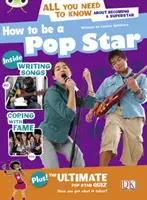 Bug Club Independent Non Fiction Year 5 Blue A Wie man ein Popstar wird - Bug Club Independent Non Fiction Year 5 Blue A How to be a Popstar