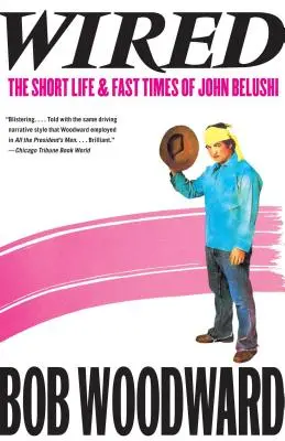 Verkabelt: Das kurze Leben und die schnellen Zeiten des John Belushi - Wired: The Short Life & Fast Times of John Belushi