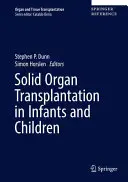 Transplantation fester Organe bei Säuglingen und Kindern - Solid Organ Transplantation in Infants and Children