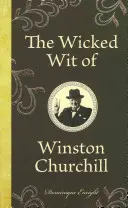 Der boshafte Witz von Winston Churchill - The Wicked Wit of Winston Churchill