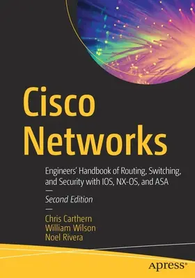 Cisco Netzwerke: Handbuch für Ingenieure zu Routing, Switching und Sicherheit mit Ios, Nx-Os und Asa - Cisco Networks: Engineers' Handbook of Routing, Switching, and Security with Ios, Nx-Os, and Asa