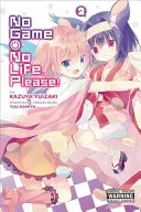 Kein Spiel, kein Leben, bitte, Bd. 2 - No Game No Life, Please!, Vol. 2