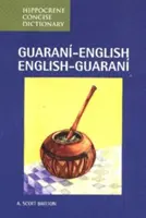 Kurzes Wörterbuch Guarani-Englisch/Englisch-Guarani - Guarani-English/English-Guarani Concise Dictionary