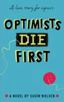 Optimisten sterben zuerst - Optimists Die First