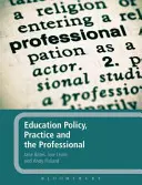 Bildungspolitik, Praxis und der Beruf - Education Policy, Practice and the Professional