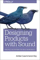Gestalten mit Ton: Grundlagen für Produkte und Dienstleistungen - Designing with Sound: Fundamentals for Products and Services