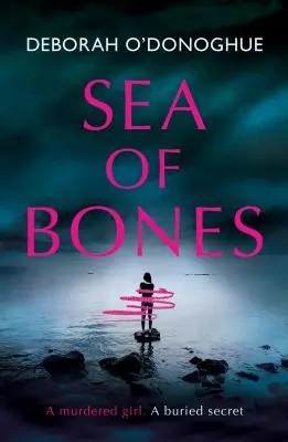 Meer von Knochen: Ein atmosphärischer Psychothriller mit einer überzeugenden Hauptdarstellerin - Sea of Bones: An Atmospheric Psychological Thriller with a Compelling Female Lead