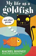 Mein Leben als Goldfisch - und andere Gedichte - My Life as a Goldfish - and other poems