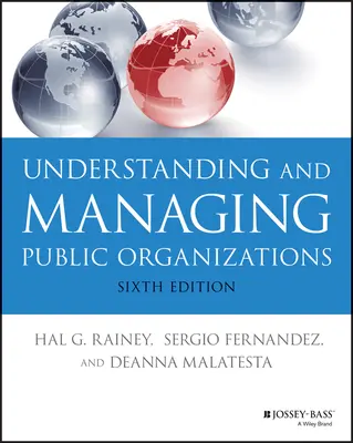 Öffentliche Organisationen verstehen und verwalten - Understanding and Managing Public Organizations