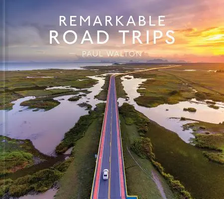 Bemerkenswerte Road Trips - Remarkable Road Trips