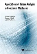 Anwendungen der Tensoranalyse in der Kontinuumsmechanik - Applications of Tensor Analysis in Continuum Mechanics