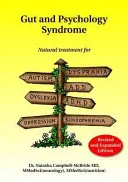 Darm und Psychologie-Syndrom: Natürliche Behandlung von Autismus, Dyspraxie, ADS, Legasthenie, ADHS, Depression, Schizophrenie, 2. - Gut and Psychology Syndrome: Natural Treatment for Autism, Dyspraxia, A.D.D., Dyslexia, A.D.H.D., Depression, Schizophrenia, 2nd Edition