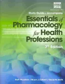 Studienführer für Woodrow/Colbert/Smith's Essentials of Pharmacology for Health Professions, 7. - Study Guide for Woodrow/Colbert/Smith's Essentials of Pharmacology for  Health Professions, 7th