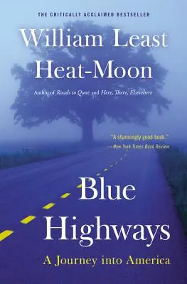 Blaue Autobahnen: Eine Reise nach Amerika - Blue Highways: A Journey Into America