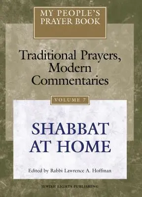 Gebetbuch für mein Volk, Band 7: Schabbat zu Hause - My People's Prayer Book Vol 7: Shabbat at Home