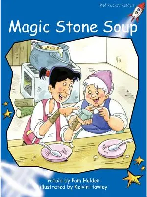 Red Rocket Readers - Early Level 3 Fiction Set C: Magische Steinsuppe Big Book Edition - Red Rocket Readers - Early Level 3 Fiction Set C: Magic Stone Soup Big Book Edition