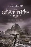 Grave Thief - Buch drei der Twilight Reign - Grave Thief - Book Three of The Twilight Reign