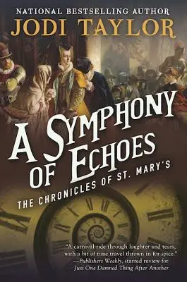 Eine Symphonie der Echos: Die Chroniken von St. Mary's, Buch zwei - A Symphony of Echoes: The Chronicles of St. Mary's Book Two