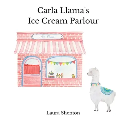 Carla Llama's Eisdiele - Carla Llama's Ice Cream Parlour