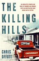 Killing Hills - Ein Times & Sunday Times Thriller des Jahres - Killing Hills - A Times & Sunday Times Thriller of the Year