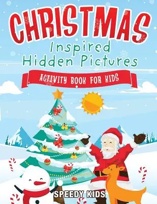 Ein weihnachtlich inspiriertes Wimmelbilderbuch für Kinder - Christmas-Inspired Hidden Pictures Activity Book for Kids