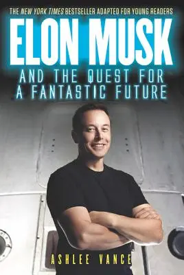 Elon Musk und die Suche nach einer fantastischen Zukunft - Elon Musk and the Quest for a Fantastic Future