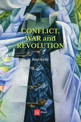 Konflikt, Krieg und Revolution: Das Problem der Politik im internationalen politischen Denken - Conflict, War and Revolution: The problem of politics in international political thought